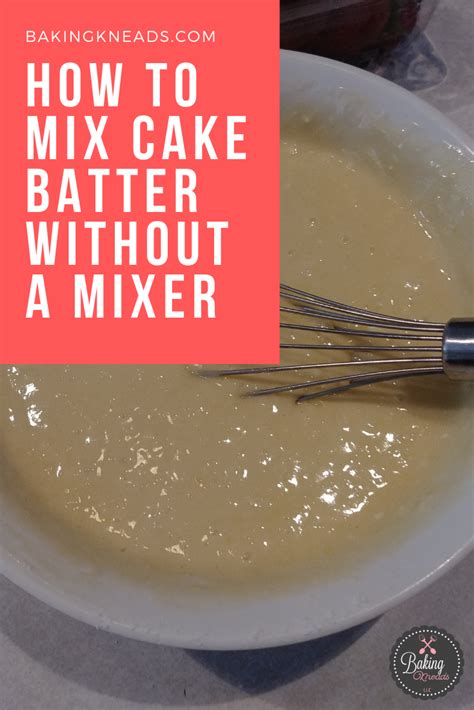 box cake mix without electric mixer|cake batter mixing ideas.